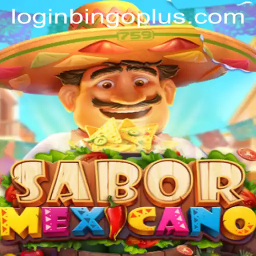 SaborMexicano: An Exciting Dive into Culture and Strategy with Bingoplus